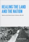 Healing the Land and the Nation : Malaria and the Zionist Project in Palestine, 1920-1947 - eBook