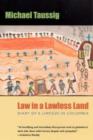 Law in a Lawless Land : Diary of a Limpieza in Colombia - Book