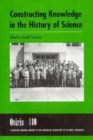 Constructing Knowledge in the History of Science - Book