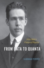 From Data to Quanta : Niels Bohr's Vision of Physics - eBook