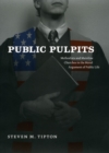Public Pulpits : Methodists and Mainline Churches in the Moral Argument of Public Life - Book
