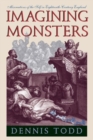 Imagining Monsters - Miscreations of the Self in Eighteenth-Century England - Book