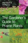 The Gardener's Guide to Prairie Plants - Book