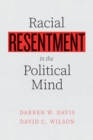 Racial Resentment in the Political Mind - Book