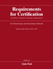 Requirements for Certification of Teachers, Counselors, Librarians, Administrators for Elementary and Secondary Schools, Eighty-Sixth Edition, 2021-2022 - eBook