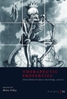 Osiris, Volume 36 : Therapeutic Properties: Global Medical Cultures, Knowledge, and Law Volume 36 - Book