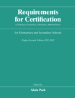 Requirements for Certification of Teachers, Counselors, Librarians, Administrators for Elementary and Secondary Schools, Eighty-Seventh Edition, 2022-2023 - eBook