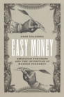 Easy Money : American Puritans and the Invention of Modern Currency - Book