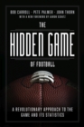 The Hidden Game of Football : A Revolutionary Approach to the Game and Its Statistics - Book
