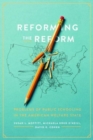 Reforming the Reform : Problems of Public Schooling in the American Welfare State - Book