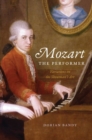 Mozart the Performer : Variations on the Showman's Art - Book
