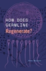 How Does Germline Regenerate? - Book