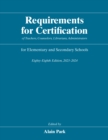Requirements for Certification of Teachers, Counselors, Librarians, Administrators for Elementary and Secondary Schools, Eighty-Eighth Edition, 2023-2024 - eBook