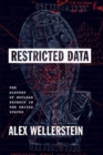 Restricted Data : The History of Nuclear Secrecy in the United States - Book