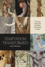 Temptation Transformed : The Story of How the Forbidden Fruit Became an Apple - Book