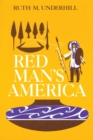 Red Man's America : A History of Indians in the United States - Book