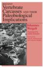 Recent Vertebrate Carcasses and Their Paleobiological Implications - Weigelt Johannes Weigelt