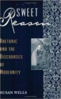 Sweet Reason : Rhetoric and the Discourses of Modernity - Book