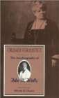 Crusade for Justice : The Autobiography of Ida B. Wells - Book