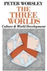 The Three Worlds : Culture and World Development - Book