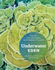 Underwater Eden : Saving the Last Coral Wilderness on Earth - eBook