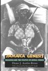 Jamaica Genesis : Religion and the Politics of Moral Orders - Austin-Broos Diane J. Austin-Broos