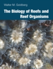 The Biology of Reefs and Reef Organisms - eBook
