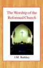 The Worship of the Reformed Church - Book