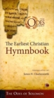 The Earliest Christian Hymnbook : The Odes of Solomon - Book