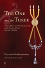 The One and the Three : Nature, Person and Triadic Monarchy in the Greek and Irish Patristic Tradition - Book