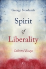 Spirit of Liberality : Collected Essays - Book