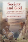 Society and God HB : Culture and Creed from a Philosophical Standpoint - Book
