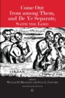 Come Out from among Them, and Be Ye Separate, Saith the Lord : Separationism and the Believers' Church Tradition - Book