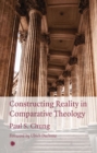 Constructing Reality in Comparative Theology - Book
