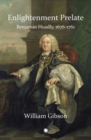 Enlightenment Prelate : Benjamin Hoadly, 1676-1761 - Book