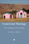 Contextual Theology : The Drama of Our Times - eBook