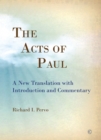 The Acts of Paul : A New Translation with Introduction and Commentary - eBook