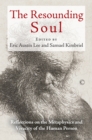 The Resounding Soul : Reflections on the Metaphysics and Vivacity of the Human Person - eBook