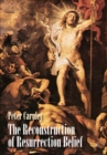 The Reconstruction of Resurrection Belief - eBook