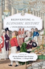 Reinventing the Economic History of Industrialisation - Book