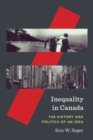 Inequality in Canada : The History and Politics of an Idea - Book