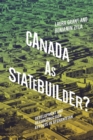 Canada as Statebuilder? : Development and Reconstruction Efforts in Afghanistan - Book