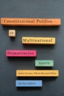 Constitutional Politics in Multinational Democracies - Book