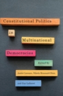 Constitutional Politics in Multinational Democracies - eBook