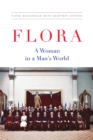 Flora! : A Woman in a Man's World - Book