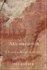 Aki-wayn-zih : A Person as Worthy as the Earth - eBook