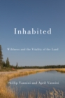 Inhabited : Wildness and the Vitality of the Land - eBook