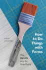 How to Do Things with Forms : The Oulipo and Its Inventions - Book
