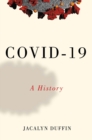 COVID-19 : A History - eBook