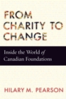 From Charity to Change : Inside the World of Canadian Foundations - eBook